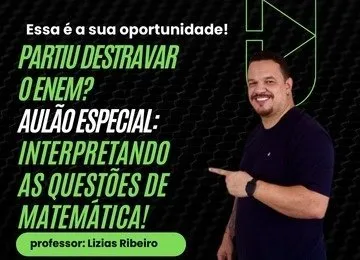 DESTRAVAR O ENEM-AULÃO DE MATEMÁTICA