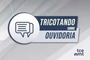 Próximo Tricotando sobre Ouvidoria debaterá estrutura de denúncias no SUS e organização de ouvidorias