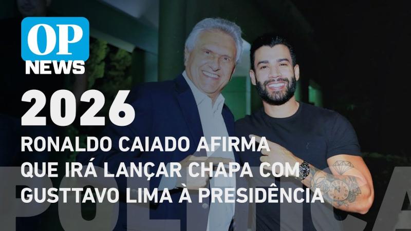 Ronaldo Caiado afirma que irá lançar chapa com Gusttavo Lima à Presidência 