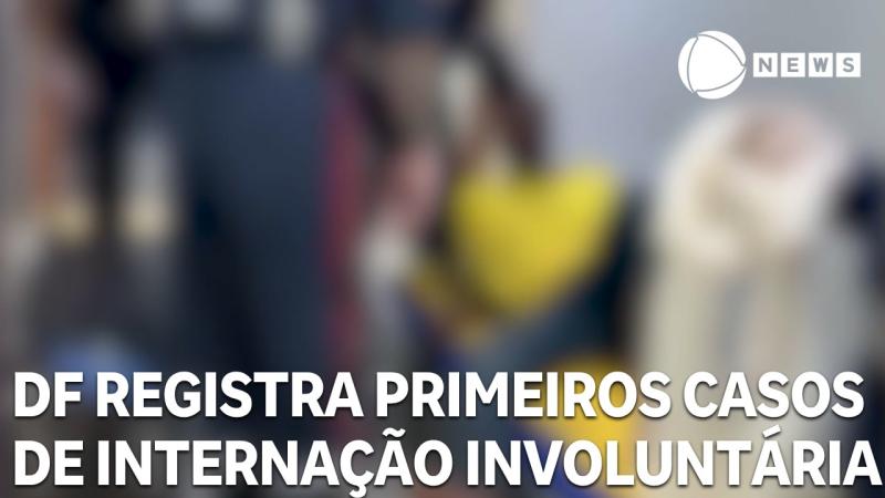 Distrito Federal registra primeiros casos de internação involuntária