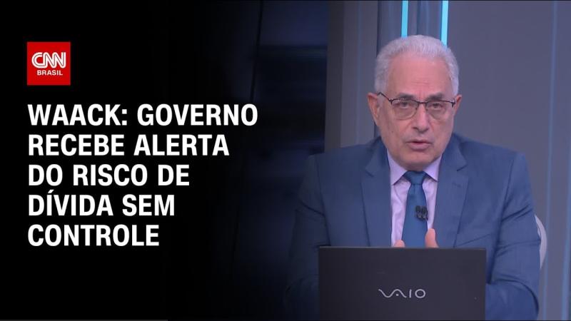 Waack: Governo recebe alerta do risco de dívida sem controle